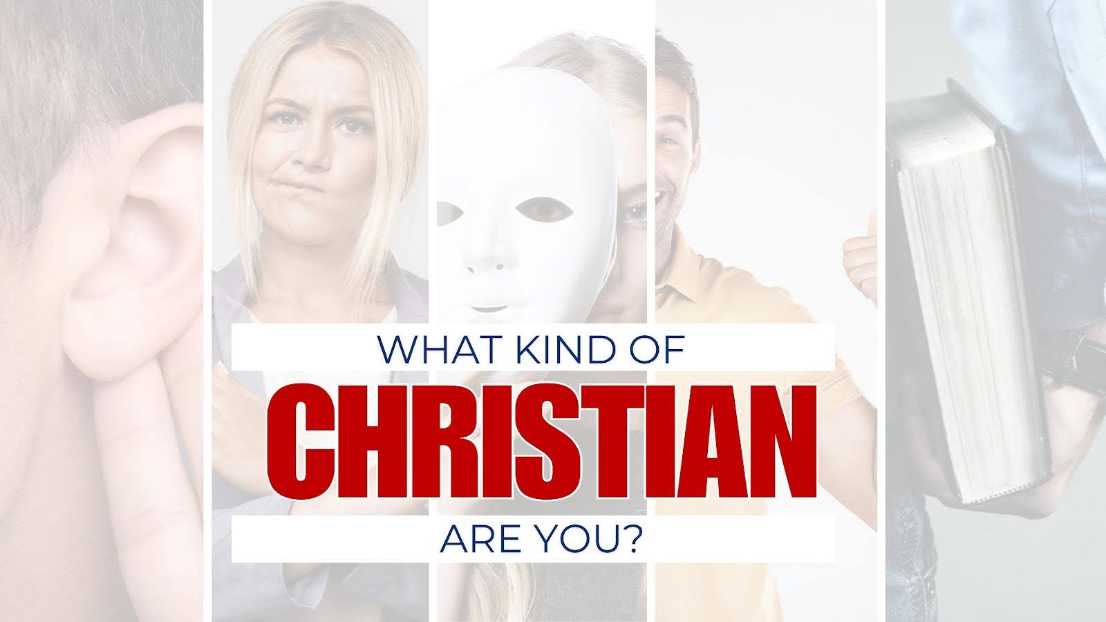 Featured image for “What Kind of Christian Are You?”